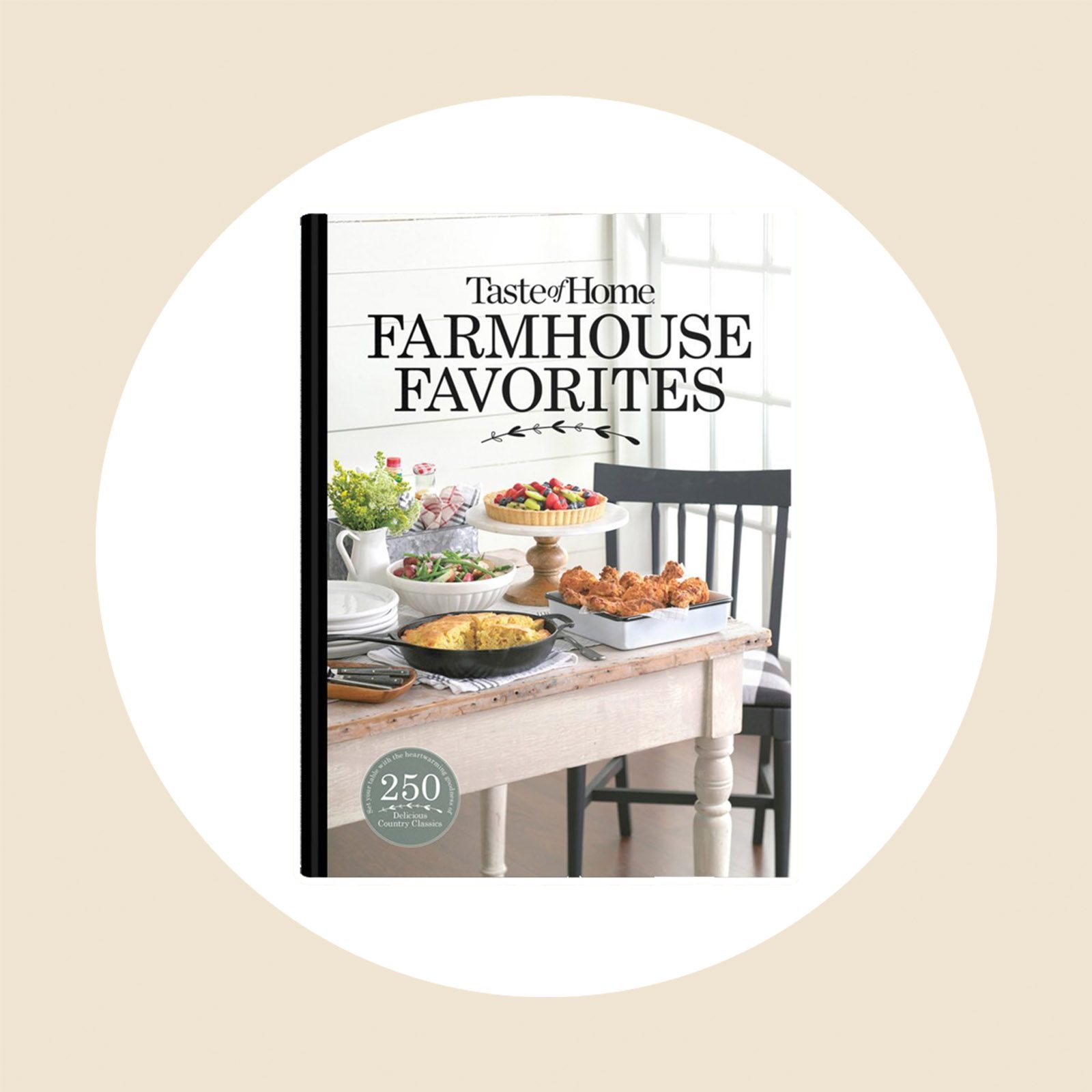 Taste Of Home Farmhouse Favorites Cookbook