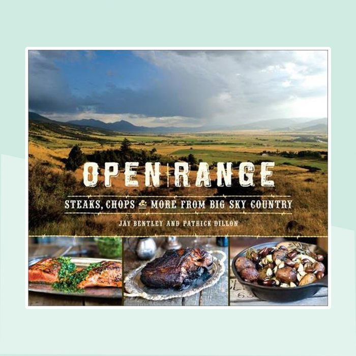 Open Range: Steaks, Chops, and More from Big Sky Country