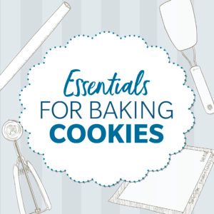 6 Tools You Need to Make Baking Cookies Easier