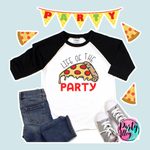 Life of the pizza party shirt