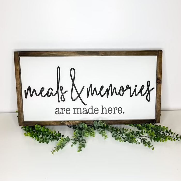 Meals And Memories Are Made Here Sign