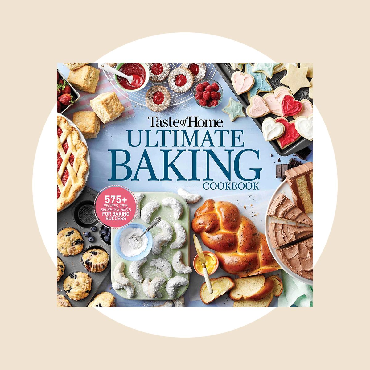 Taste Of Home Ultimate Baking Cookbook