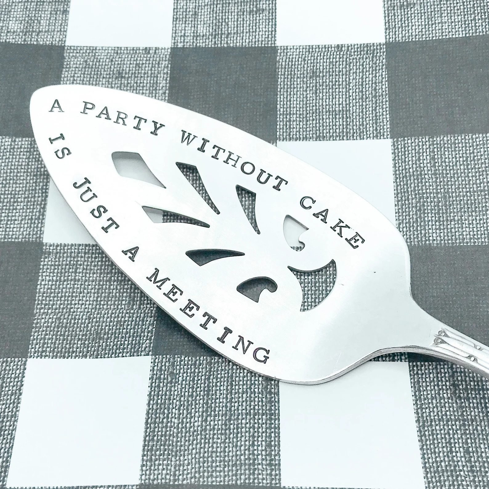 A Party Without Cake Is Just A Meeting Serving Spoon Ecomm Via Etsy.com