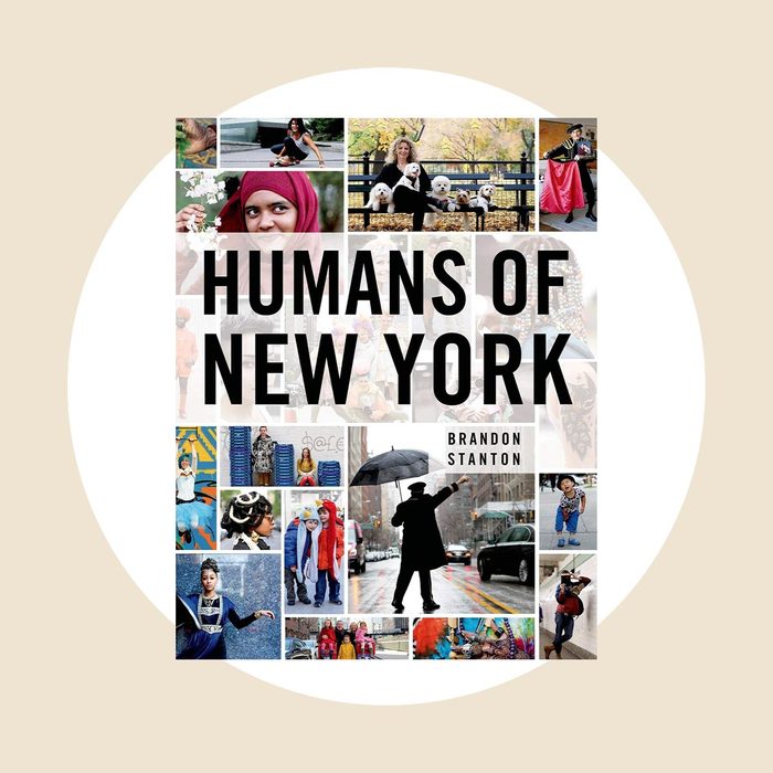 For The Person Who Loves A Good Story Humans Of New York Book